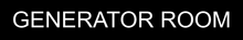 Load image into Gallery viewer, Important door sign displaying 'Generator Room' in clear lettering, marking the location of the specialized space housing the generator equipment within the facility.