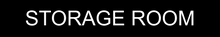 Load image into Gallery viewer, Practical door sign presenting 'Storage Room' in clear lettering, marking the entrance to the designated space for storage purposes within the facility.