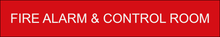 Load image into Gallery viewer, Prominent door sign featuring 'Fire Alarm & Control Room' in clear lettering, designating the central space dedicated to fire alarm monitoring and control within the facility.