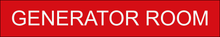 Load image into Gallery viewer, Important door sign displaying 'Generator Room' in clear lettering, marking the location of the specialized space housing the generator equipment within the facility.