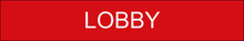 Load image into Gallery viewer, Elegant door sign showcasing 'Lobby' in clear lettering, marking the entrance to the central and welcoming lobby area within the facility.