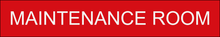 Load image into Gallery viewer, Functional door sign showcasing 'Maintenance Room' in clear lettering, marking the entrance to the designated space for maintenance equipment and supplies within the facility.