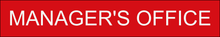 Load image into Gallery viewer, Professional door sign featuring 'Manager's Office' in clear lettering, marking the entrance to the office space designated for managerial activities within the facility.