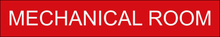 Load image into Gallery viewer, Essential door sign displaying 'Mechanical Room' in clear lettering, marking the entrance to the designated space housing mechanical equipment within the facility.
