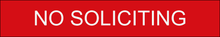 Load image into Gallery viewer, Clear door sign featuring 'No Soliciting' in bold lettering, indicating a restriction on solicitation activities within the designated area.