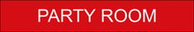 Load image into Gallery viewer, estive door sign showcasing 'Party Room' in clear lettering, indicating the entrance to a designated space for celebratory events and gatherings within the facility.