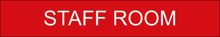 Load image into Gallery viewer, Comfortable door sign featuring 'Staff Room' in clear lettering, marking the entrance to the designated area for staff breaks and relaxation within the facility.