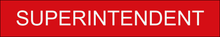 Load image into Gallery viewer, Official door sign featuring 'Superintendent' in clear lettering, marking the entrance to the office or workspace assigned to the building superintendent within the facility