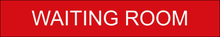 Load image into Gallery viewer, Comfortable door sign featuring 'Waiting Room' in clear lettering, marking the entrance to a designated area for individuals to wait within the facility.