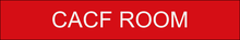 Charger l'image dans la galerie, Sleek door sign showcasing 'CACF Room' in clear lettering, designating a specialized space for Central Alarm and Control Facilities within the facility