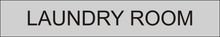Load image into Gallery viewer, Convenient door sign displaying 'Laundry Room' in clear lettering, indicating the location of the designated space for laundry facilities within the facility.