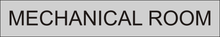 Load image into Gallery viewer, Essential door sign displaying 'Mechanical Room' in clear lettering, marking the entrance to the designated space housing mechanical equipment within the facility.