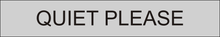 Load image into Gallery viewer, Calming door sign showcasing 'Quiet, Please' in clear lettering, indicating the need for a peaceful and quiet atmosphere within the designated area.