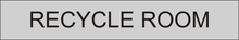 Load image into Gallery viewer, Environmental door sign presenting 'Recycle Room' in clear lettering, marking the entrance to the designated space for recycling activities within the facility.