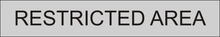 Load image into Gallery viewer, Commanding door sign featuring 'Restricted Area' in clear lettering, indicating limited access to authorized personnel only within the designated secure area.