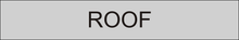 Load image into Gallery viewer, Panoramic door sign displaying 'Roof' in clear lettering, marking the entrance to the rooftop area within the facility.