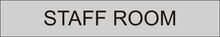 Load image into Gallery viewer, Comfortable door sign featuring 'Staff Room' in clear lettering, marking the entrance to the designated area for staff breaks and relaxation within the facility.