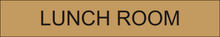 Load image into Gallery viewer,  Welcoming door sign presenting 'Lunch Room' in clear lettering, marking the entrance to the designated area for meals and breaks within the facility