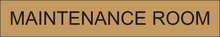 Load image into Gallery viewer, Functional door sign showcasing 'Maintenance Room' in clear lettering, marking the entrance to the designated space for maintenance equipment and supplies within the facility.