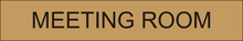 Load image into Gallery viewer, Versatile door sign showcasing 'Meeting Room' in clear lettering, indicating the entrance to a designated space for meetings and collaborative discussions within the facility.