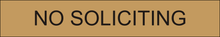 Load image into Gallery viewer, Clear door sign featuring 'No Soliciting' in bold lettering, indicating a restriction on solicitation activities within the designated area.