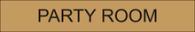 Load image into Gallery viewer, estive door sign showcasing 'Party Room' in clear lettering, indicating the entrance to a designated space for celebratory events and gatherings within the facility.