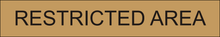 Load image into Gallery viewer, Commanding door sign featuring 'Restricted Area' in clear lettering, indicating limited access to authorized personnel only within the designated secure area.