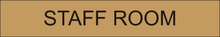 Load image into Gallery viewer, Comfortable door sign featuring 'Staff Room' in clear lettering, marking the entrance to the designated area for staff breaks and relaxation within the facility.