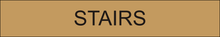 Load image into Gallery viewer, Functional door sign showcasing 'Stairs' in clear lettering, marking the entrance to the stairwell within the facility