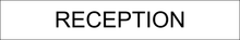 Load image into Gallery viewer,  Inviting door sign featuring 'Reception' in clear lettering, marking the entrance to the central reception area within the facility.