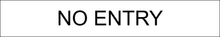 Load image into Gallery viewer, Attention-commanding door sign featuring 'No Entry' in clear lettering, signaling restricted access and emphasizing a prohibited entry zone within the designated area.