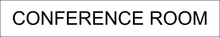 Charger l'image dans la galerie, Elegant door sign showcasing 'Conference Room' in sophisticated lettering, creating a distinguished presence for the designated meeting space within the facility