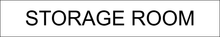 Load image into Gallery viewer, Practical door sign presenting 'Storage Room' in clear lettering, marking the entrance to the designated space for storage purposes within the facility.