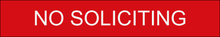 Load image into Gallery viewer, Clear door sign featuring &#39;No Soliciting&#39; in bold lettering, indicating a restriction on solicitation activities within the designated area.
